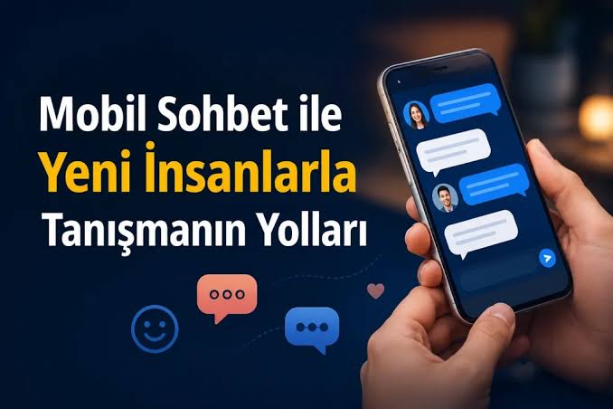 En İyi Sohbet Sitesi Seçerken Nelere Dikkat Edilmeli?